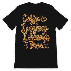 Coffee Leggings Leopard Done Mom Life Sayings Animal Print Sweatshirt