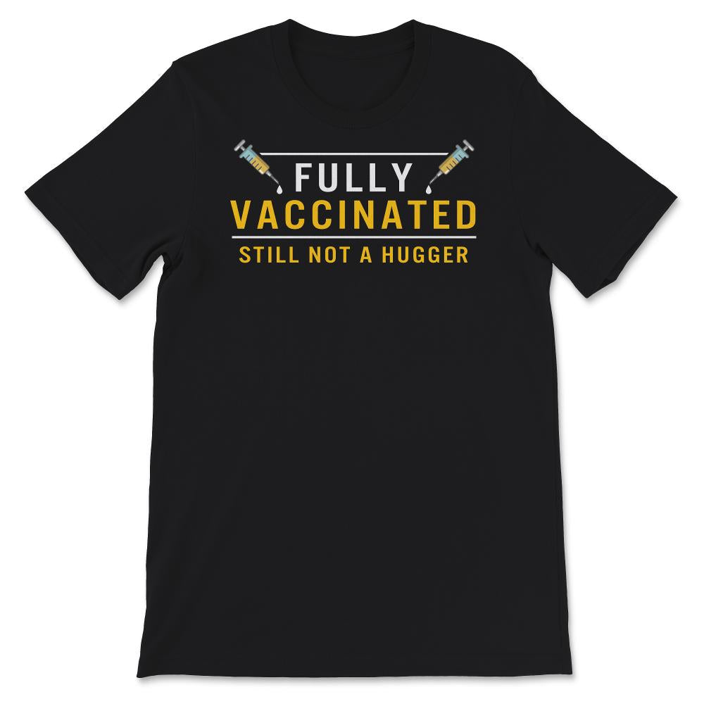 Fully Vaccinated Shirt, Vaccination Gift, Fully Vaccinated Tee, Pro