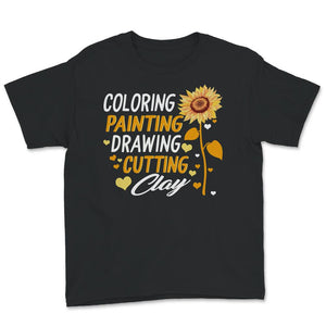 Art Teacher Shirt, Coloring Painting Drawing Cutting Clay, Artist