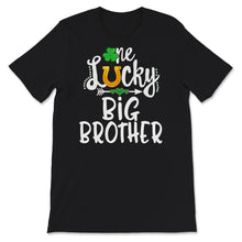 Load image into Gallery viewer, St Patricks Day Shirt, One Lucky Big Brother, Pregnancy Announcement,
