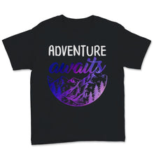 Load image into Gallery viewer, Adventure Awaits Shirt Travel Tee Camping Hiking Mountains Wanderlust
