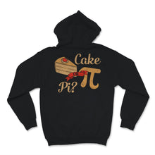 Load image into Gallery viewer, Pi Day Cake Pi or Pie Math Teacher Student Mathematics Lover Pi
