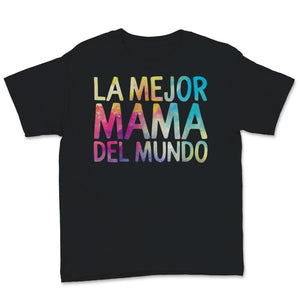 La Mejor Mama Del Mundo Spanish Mother's Day Colorful Watercolor