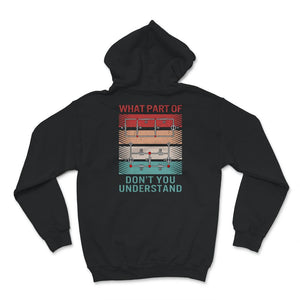 What Part Of Don't You Understand, Electrical Engineer Shirt,