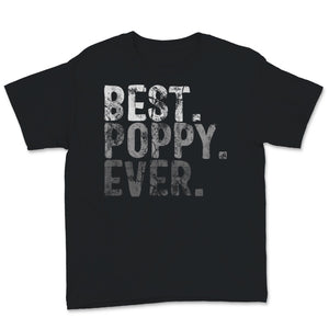 Best Poppy Ever Dad Grandpa Grandfather Family Retro Vintage Father's