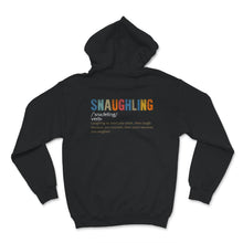 Load image into Gallery viewer, Snaughling Dictionary Excerpt Shirt, Snaughling , Snorting Laughing
