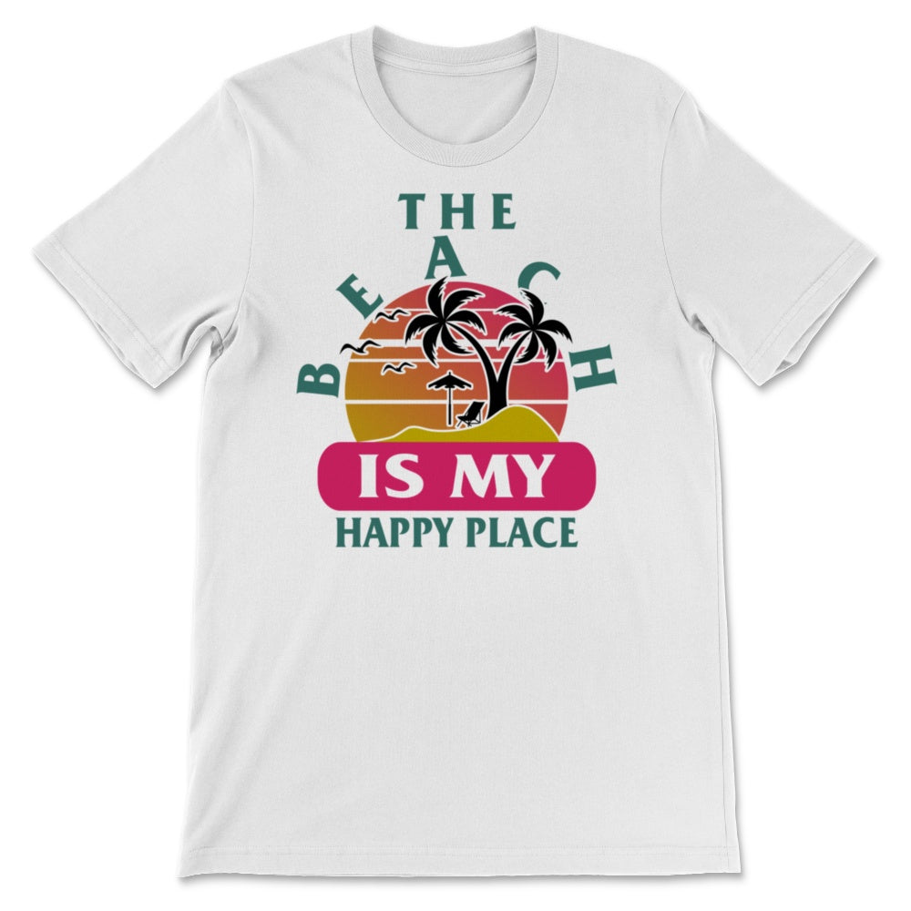 The Beach Is My Happy Place Tshirt, Beach Shirts For Women, Summer
