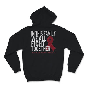 Multiple Myeloma Awareness In This Family We All Fight Together