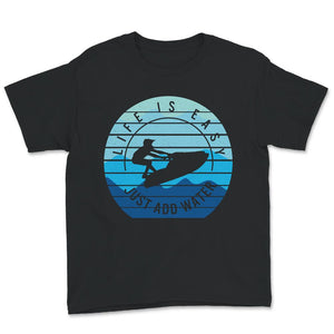 Jet Skiing Lover Shirt, Life Is Easy, Athletic Beach Summer Sports,