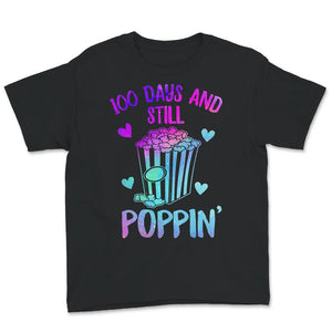 100 Days And Still Poppin, Funny 100 Days Of School Popcorn Sunflower