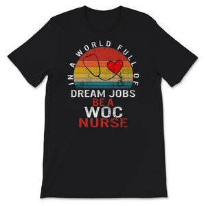 WOC Nurse Shirt, Nurses Week, Nurse Shirts For Women, In A World Full