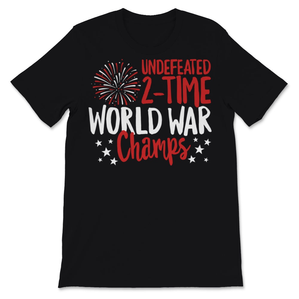 Undefeated 2-Time World War Champs 4th of July USA American