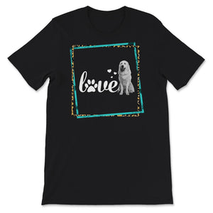 Love Pyrenees Shirt, Great Pyrenees Mom T-Shirt, Dog Mom, Gift For