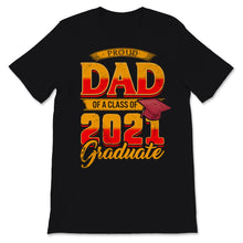 Load image into Gallery viewer, Family of Graduate Matching Shirts Proud Dad Of A Class of 2021 Grad
