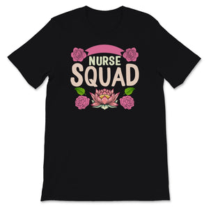 Nurse Squad Shirt International Nurses Day Nurses Week Nursing School