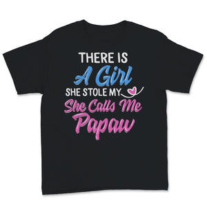 Papaw Shirt Father's Day Gift From Daughter There Is This Girl She