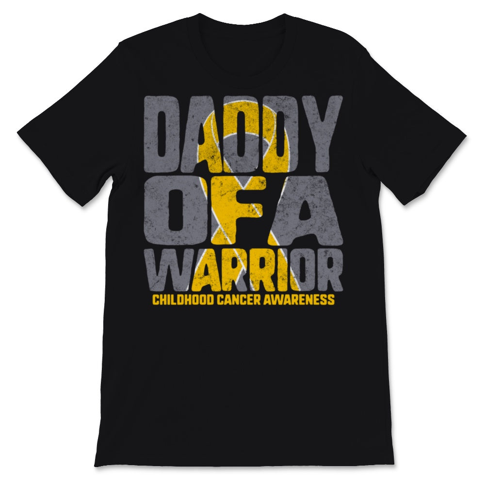 Daddy of A Warrior Childhood Cancer awareness Gold Ribbon Dad Grandpa