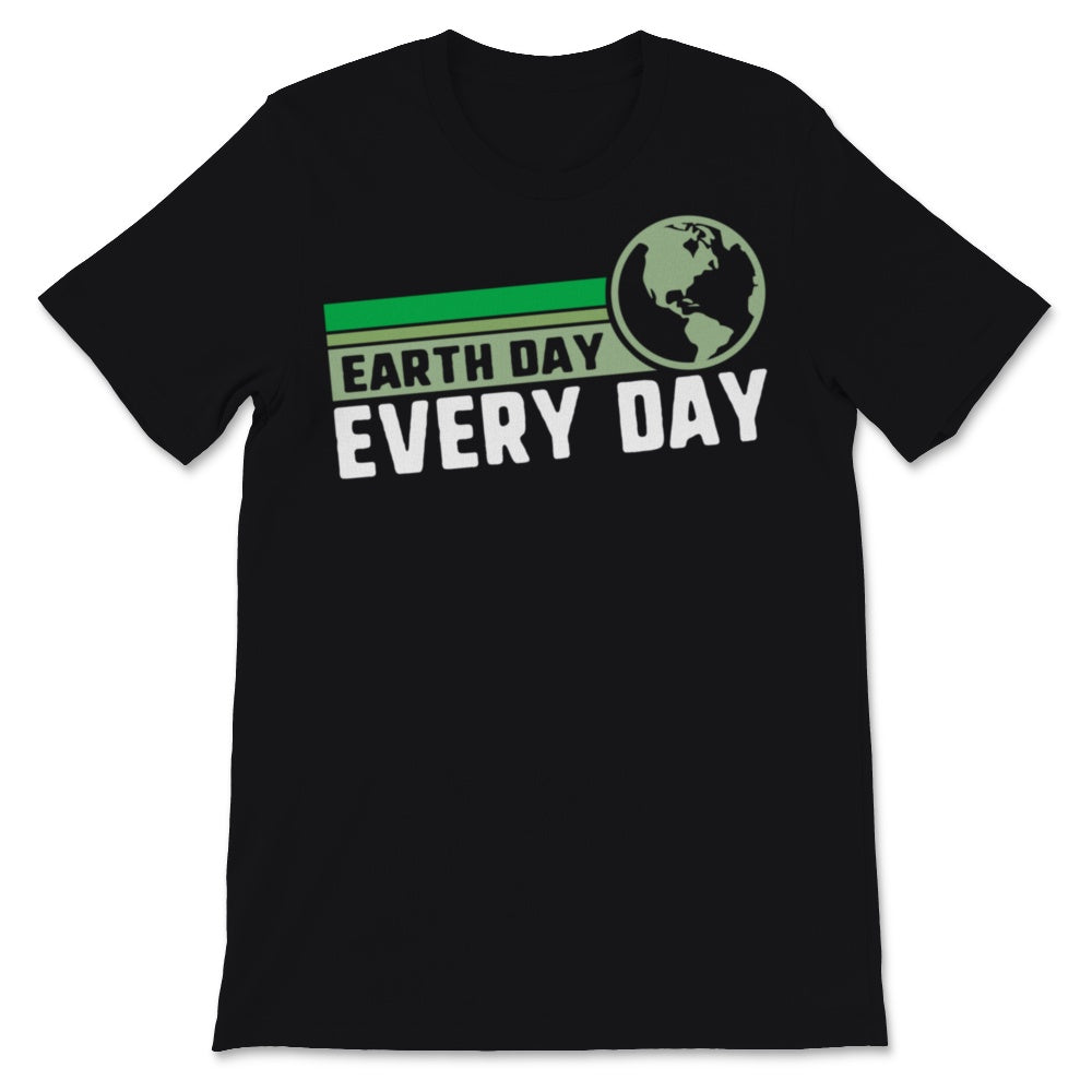 Earth Day Everyday Pine Tree Green Preserve Environment Eco April 22