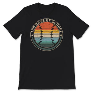 100 Days Of School, Funny 100 Days Baseball Tee, Teacher And Student
