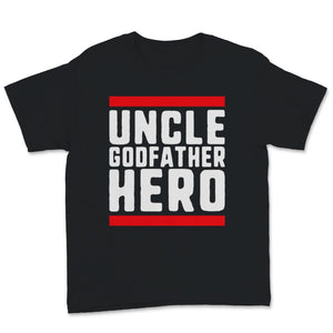 New Uncle Shirt Uncle Godfather Hero Christmas Birthday Gift For