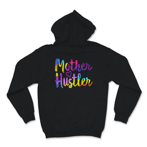 Mother Hustler Shirt, Mothers Day Gift For New Mom Mommy Wife Women,