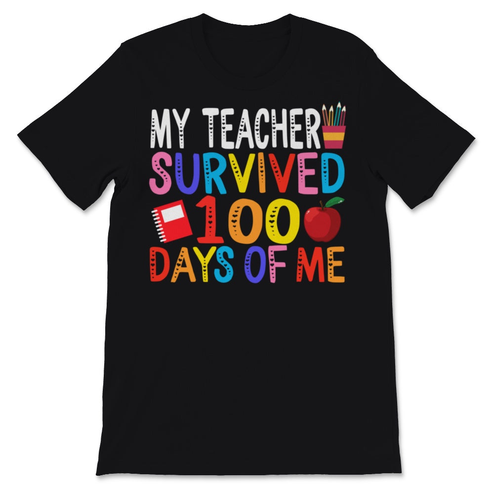 100 Days Of School Shirt For Students My Teacher Survived 100 Days Of