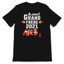 Load image into Gallery viewer, Enfant Alarme Grand Frère 2021 TShirt Annonce de Grossesse Cadeau

