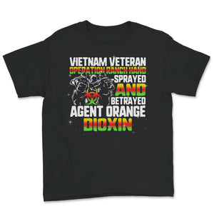 Vietnam Veteran Shirt, Agent Orange Sprayed And Betrayed, Vietnam