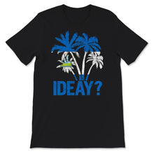 Load image into Gallery viewer, Ideay?, Nicaraguan Tshirt, Nicaragua Flag, Nicaraguan Pride
