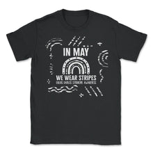 Load image into Gallery viewer, In May We Wear Stripes Ehlers Danlos Syndrome Awareness Rainbow Shirt - Unisex T-Shirt - Black
