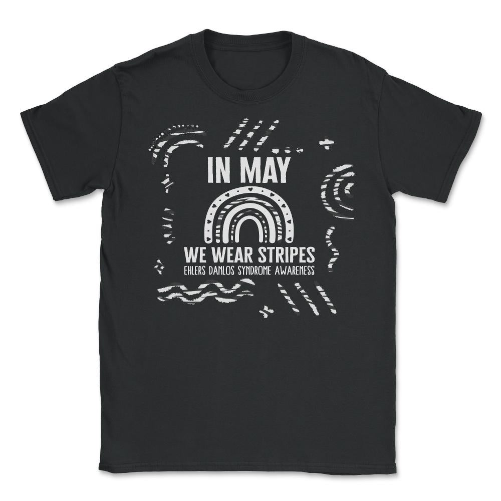 In May We Wear Stripes Ehlers Danlos Syndrome Awareness Rainbow Shirt - Unisex T-Shirt - Black