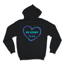 Load image into Gallery viewer, Suicide Prevention Awareness No Story Should End Too Soon Teal &amp;
