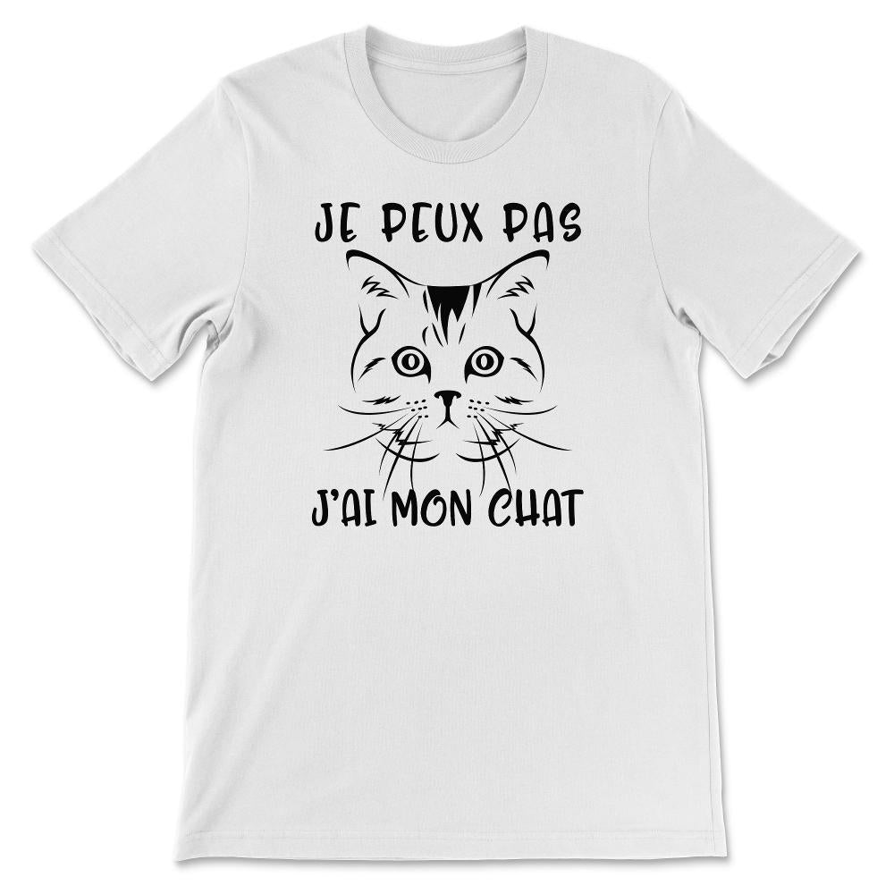 Chat Tee Shirt J'Peux Pas J'ai Mon Chat Mignon Chaton T-shirt Pour