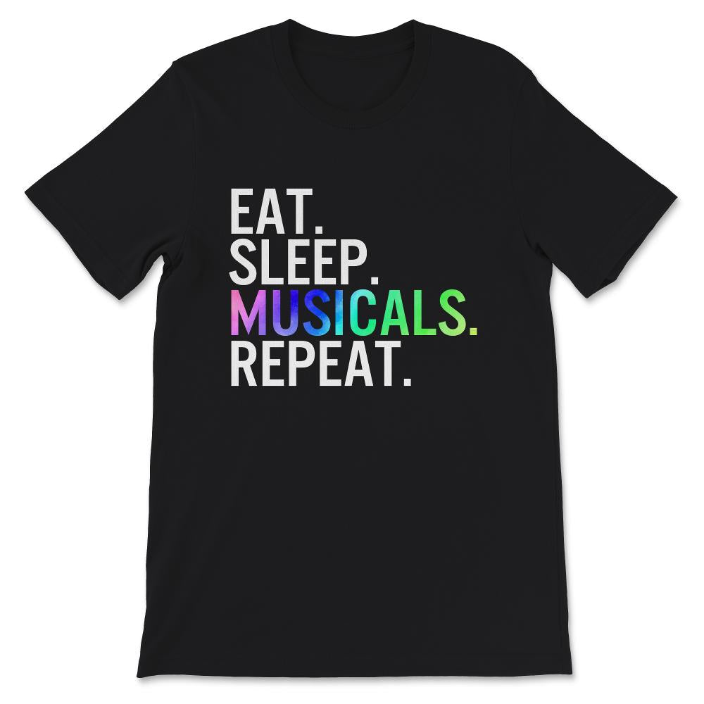 Eat Sleep Musicals Repeat Shirt, Musical Lover Gift, Musical Tee