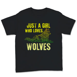 Just a Girl Who Loves Wolves Shirt Cute Wolf Lover Gift For Women Kids