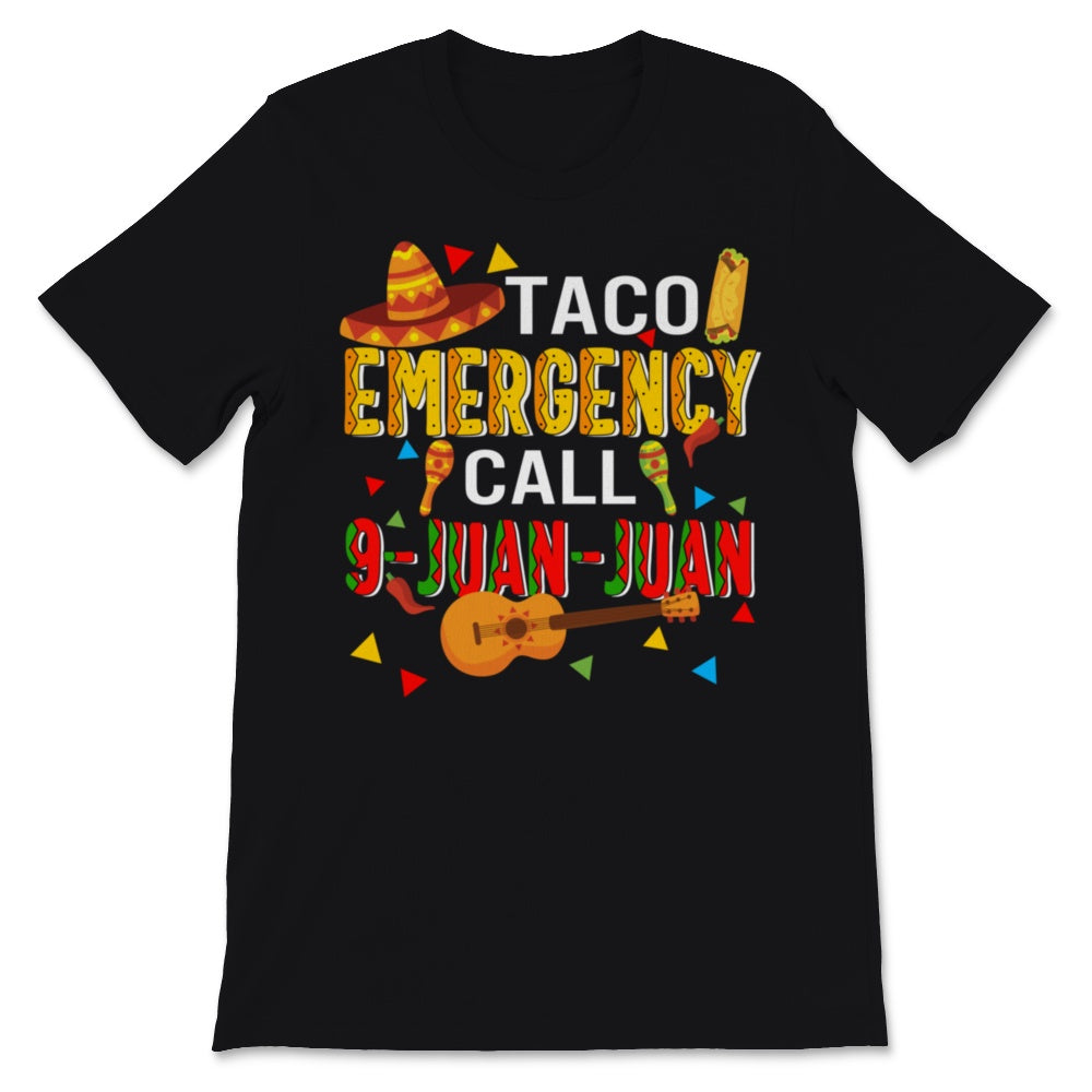 Taco Emergency Call 9 Juan Juan Cinco de Mayo Guitar Mexico Men