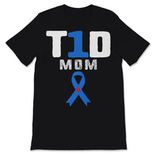 Load image into Gallery viewer, T1D Mom Diabetes Awareness Type 1 Insulin Mother Support Chronic

