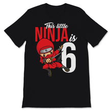 Load image into Gallery viewer, Little Ninja Is Six 6th Birthday Party Boy Kids Martial Arts Lover
