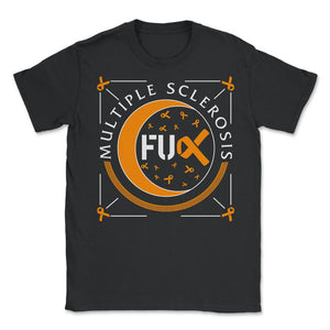 MS Awareness Shirt, Fuck Multiple Sclerosis Tee, Awareness Month - Unisex T-Shirt - Black