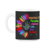 Load image into Gallery viewer, Pediatric Occupational Therapy Shirt, Providing Children OT Gift, - 11oz Mug - Black on White
