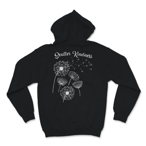 Scatter Kindness Shirt Dandelion Flower Lover Inspirational Quotes