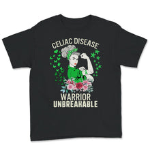 Load image into Gallery viewer, Celiac Disease Shirt, Celiac Disease Warrior Unbreakable, Celiac
