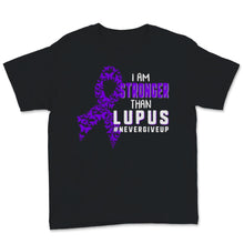 Load image into Gallery viewer, Lupus Awareness I Am Stronger Than Lupus Never Give Up Purple Ribbon
