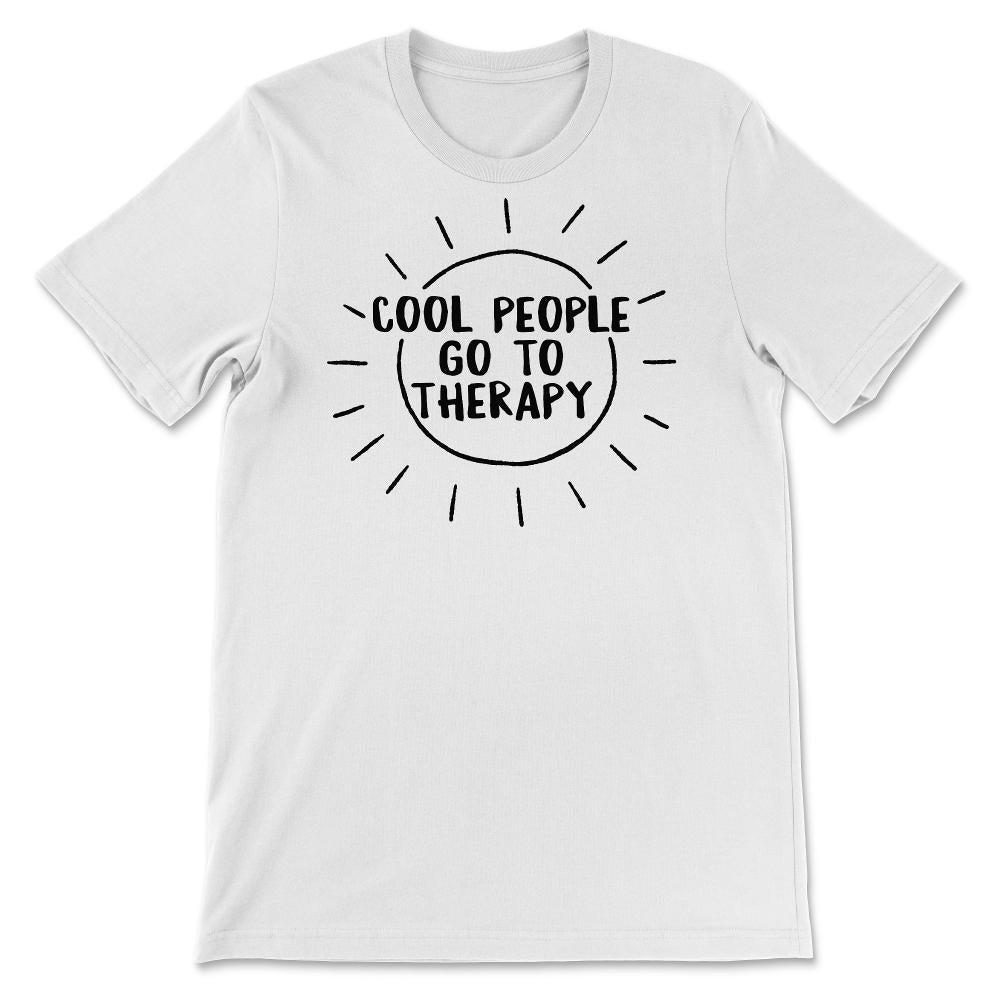 Mental Health Shirts, Cool People Go To Therapy, Self Care Shirt,