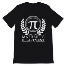 Load image into Gallery viewer, Pi Day Shirt Mathletic Department 3.14159 3.14 Day Math Teacher
