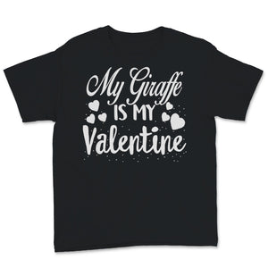 Valentines Day Kids Red Shirt My Giraffe Is My Valentine Funny