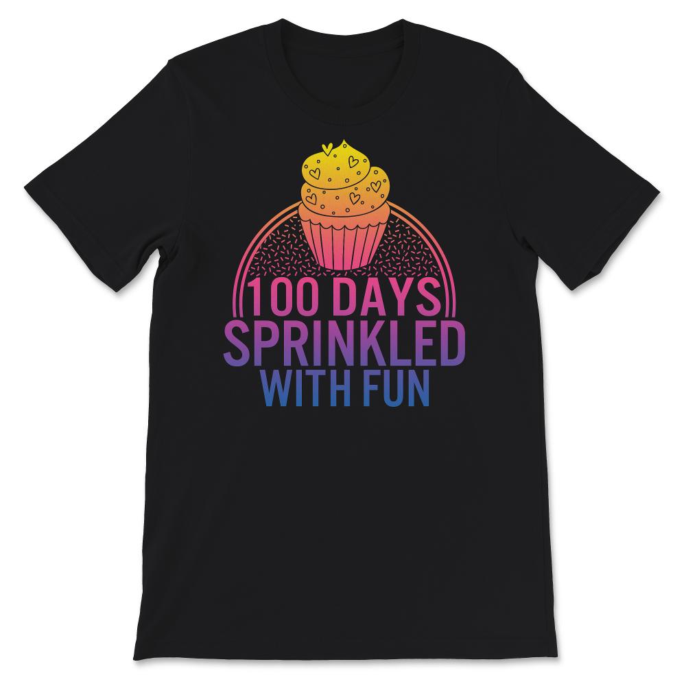 100 Days Sprinkled With Fun, Funny 100 days Of School Cupcake Tee,