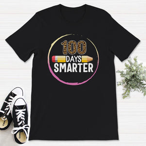 100 Days Smarter, Funny 100 Days School Tee, Teacher And Student