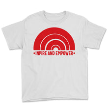 Load image into Gallery viewer, Inspire and Empower Shirt Womens Rights Rainbow Women Empowerment
