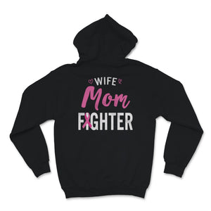 Mother's Day Wife Mom Fighter Breast Cancer Awareness Pink Ribbon